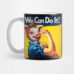 Pig Can Do It! National Pig Day Empowerment Parody Mug